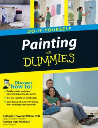 Do-It-Yourself Painting For Dummies by Katharine Kaye McMillan & Patricia Hart McMillan 