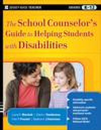 School Counselor's Guide to Helping Students with Disabilities by Various