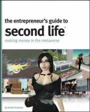 The Entrepreneurs Guide To Second Life Making Money In The Metaverse