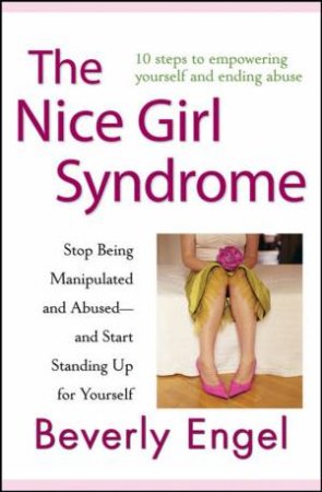 Nice Girl Syndrome by Beverley Engel