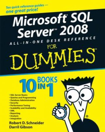 Microsoft SQL Server 2008 All-In-One Desk Reference for Dummies by Unknown