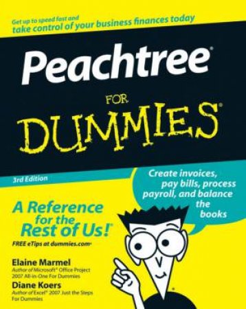 Peachtree for Dummies, 3rd Edition by E Marmel,  D Koers