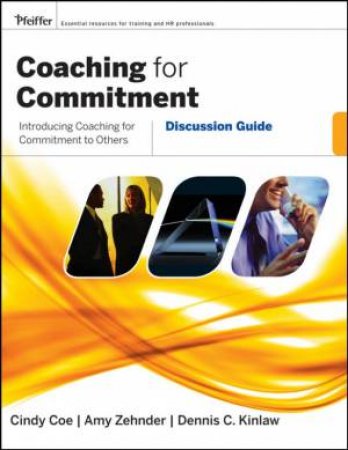 Coaching For Commitment: Discussion Guide by Various