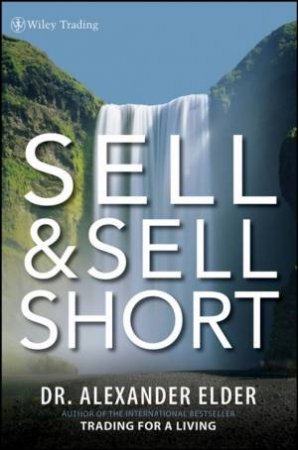 Sell And Sell Short by Alexander Elder