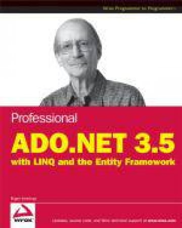 Professional ADO.NET 3.5 with LINQ and the Entity Framework by Roger Jennings