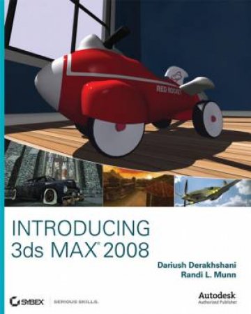 Introducing 3Ds Max 2008 +CD by Dariush Derakhshani