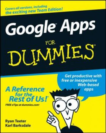 Google Apps For Dummies by Dan Gookin