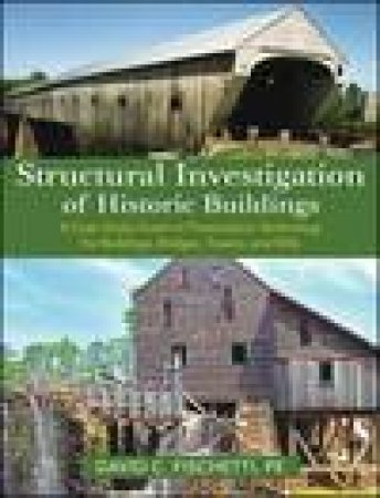 Structural Investigation of Historic Buildings by David C Fischetti