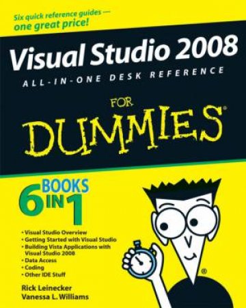 Visual Studio 2008 All-In-One Desk Reference for Dummies by Rick Leinecker