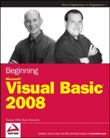 Beginning Microsoft Visual Basic 2008 by Thearon Willis