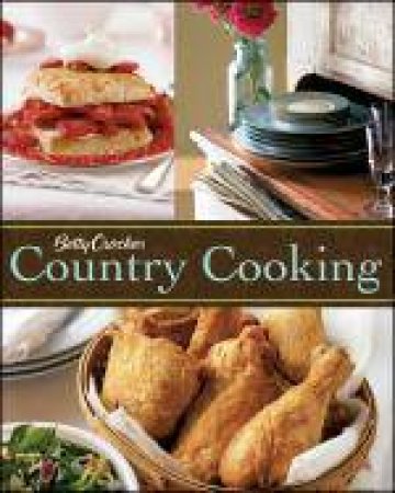 Betty Crocker: Country Cooking by Betty Crocker