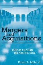 Mergers and Acquisitions A StepByStep Legal and Practical Guide