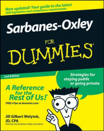 Sarbanes-Oxley for Dummies Second Edition by Jill Gilbert