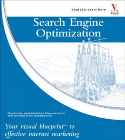 Search Engine Optimization: Your Visual Blueprint To Effective Internet Marketing by Kristopher Jones