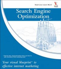 Search Engine Optimization Your Visual Blueprint To Effective Internet Marketing