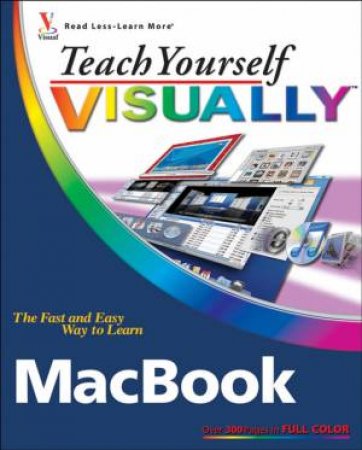 Teach Yourself Visually Macbook by Brad Miser