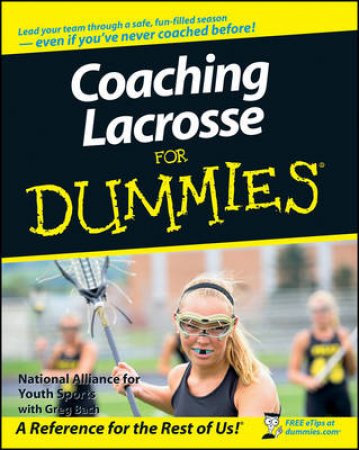 Coaching Lacrosse For Dummies by Unknown