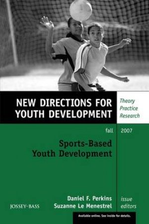 Sports-Based Youth Development, Issue 115 by Unknown