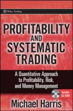 Profitability and Systematic Trading A Quantitative Approach to Profitability Risk and Money Management