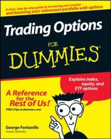 Trading Options for Dummies by Unknown