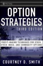 Option Strategies Third Edition Profitmaking Techniques for Stock Stock Index and Commodity Options