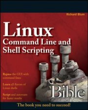 Linux Command Line And Shell Scripting Bible