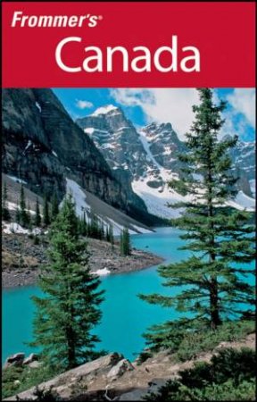 Frommer's Canada, 15th Edition by Various