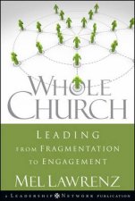 Whole Church Leading From Fragmentation to Engagement