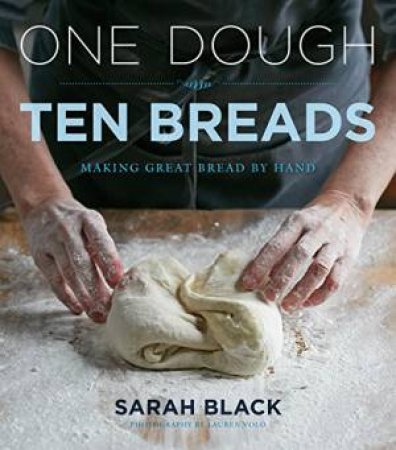 One Dough, Ten Breads by BLACK SARAH