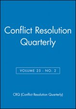 Conflict Resolution Quarterly Volume 25 Number 2