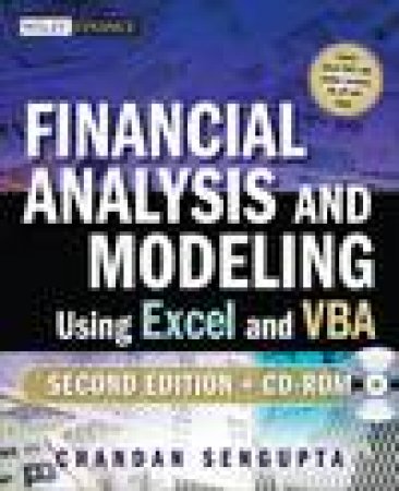 Financial Analysis and Modeling Using Excel and Vba, 2nd Ed plus CD-ROM by Chandan Sengupta