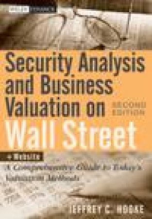 Security Analysis and Business Valuation on Wall Street p Companion Web Site, 2nd Ed by Jeffrey C Hooke