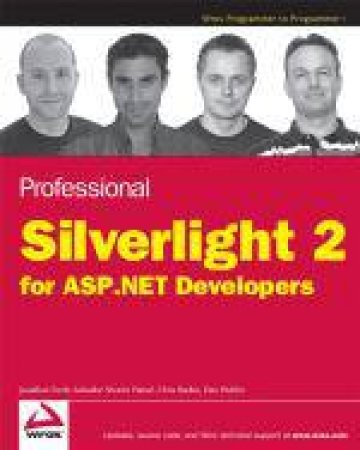 Professional Silverlight 2 for ASP.NET Developers by Christopher Negus