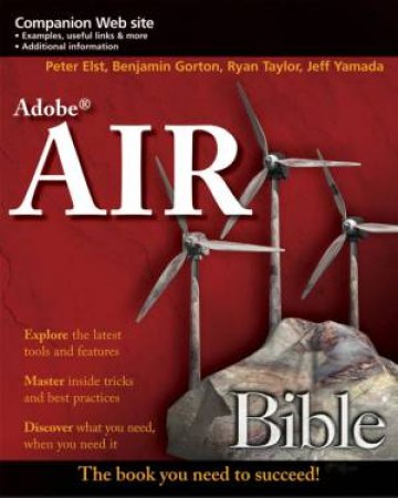 Adobe Air Bible by Benjamin Gorton