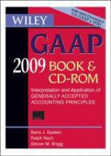 Wiley GAAP Interpretation and Application of Generally Accepted Accounting Principles 2009 CDROM and Book