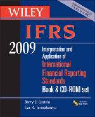 Interpretation and Application of International Accounting and Financial Reporting Standards 2009 by Barry J Epstein & Eva K Jermakowicz