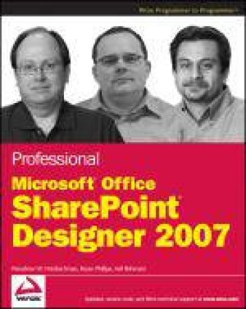 Professional Microsoft Sharepoint Designer 2007 by Asif Rehmani et al