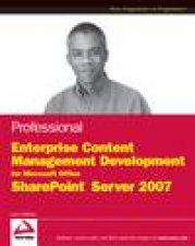 Professional Sharepoint 2007 Records Management Development Managing Official Records with Microsoft Office Sharepoint