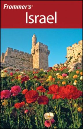 Frommer's Israel, 5th Ed by Robert Ullian