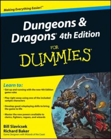 Dungeons & Dragons 4th Edition for Dummies by BILL SLAVICSEK