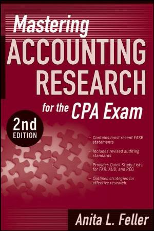 Mastering Accounting Research For The CPA Exam, 2nd Ed by Feller