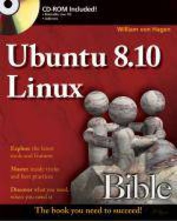 Ubuntu 8.10 Linux Bible by William von Hagen