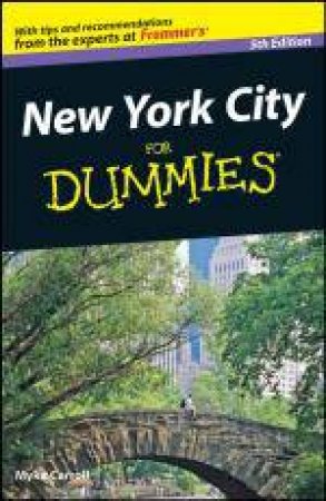 New York City for Dummies, 5th Edition by Myka Carroll