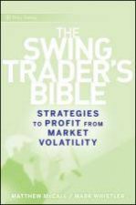 Swing Traders Bible Strategies to Profit From Market Volatility