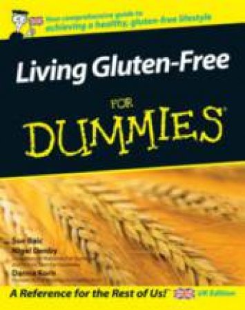 Living Gluten Free For Dummies by Various