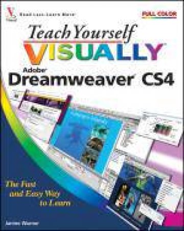 Teach Yourself Visually Dreamweaver CS4 by Janine C Warner