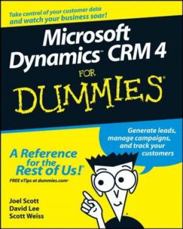 Microsoft Dynamics CRM 4 for Dummies® by JOEL SCOTT