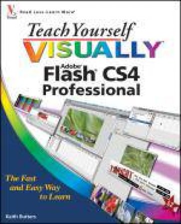 Teach Yourself Visually Flash CS4 Professional by Keith Butters