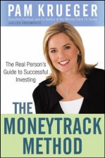 Moneytrack Method The Real Persons Guide to Successful Investing