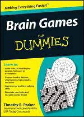 Brain Games for Dummies by Timothy Parker